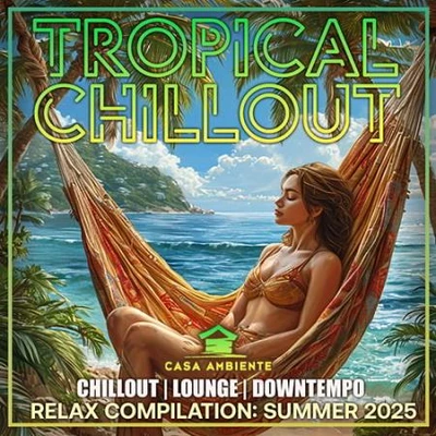 Tropical Chillout (2025) (MP3)