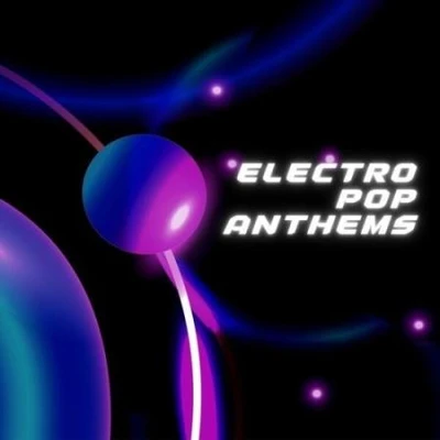 Electro Pop Anthems (2025) (MP3)