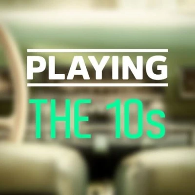 Playing – The 10s (2025) (MP3)