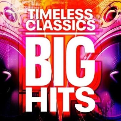 Timeless Classics - Big Hits - 100 Songs (2025) (MP3)