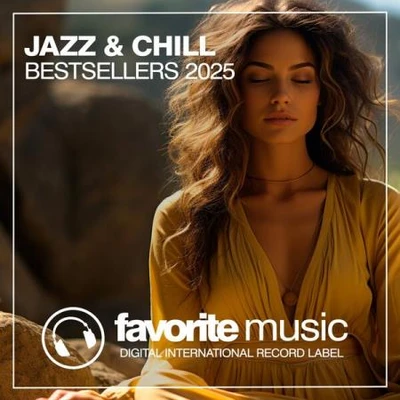 Jazz & Chill Bestsellers 2025 [Original Mix] (MP3)