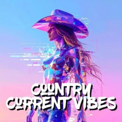 Country Current Vibes (2025) (MP3)
