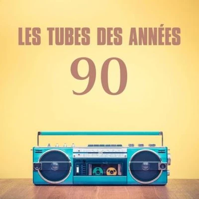 Les tubes des années 90 (2025) (MP3)