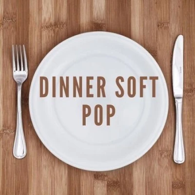 Dinner Soft Pop (2025) (MP3)