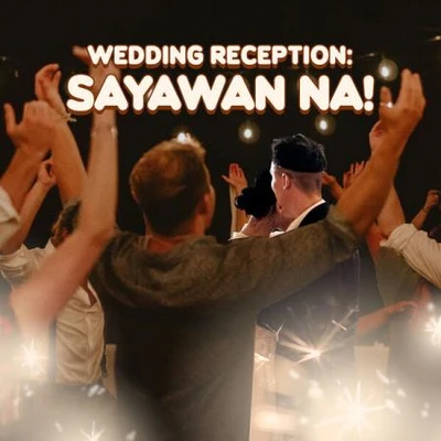 Wedding Reception: Sayawan Na! (2025) (MP3)