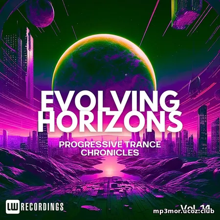 Evolving Horizons: Progressive Trance Chronicles (Vol. 14) (2025)