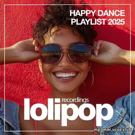 Happy Dance Playlist (2025) (MP3)