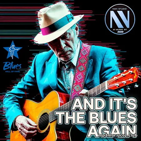 And Its The Blues Again (2025) (MP3)