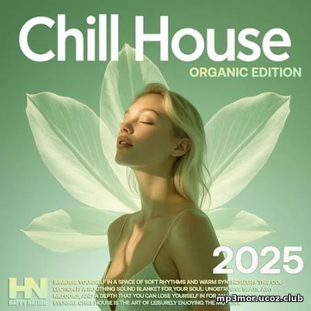Organic Chill House