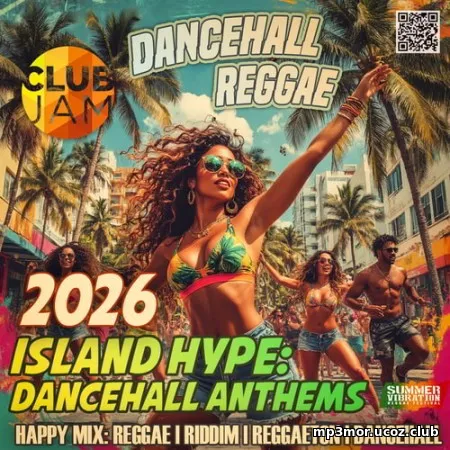 EDM: Island Hype: Dancehall Anthems (2026)
